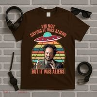 I'm Not Saying It Was Aliens But It Was Aliens T-Shirt thumb 5