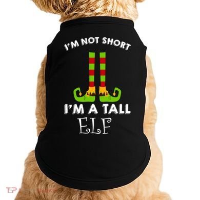 I'm Not Short I'm A Tall Elf Doggie Tank
