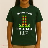 I'm Not Short I'm A Tall Elf T-Shirt thumb 4