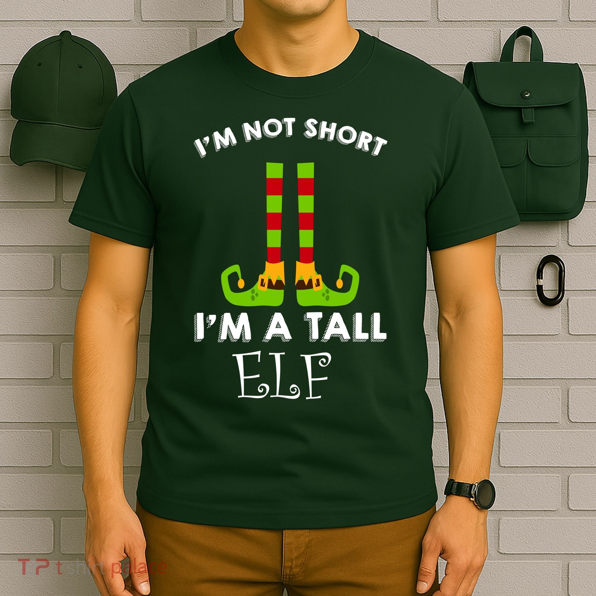 I'm Not Short I'm A Tall Elf T-Shirt