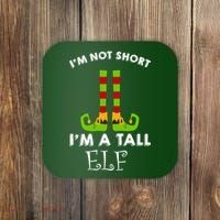 I'm Not Short I'm A Tall Elf Coaster thumb 0