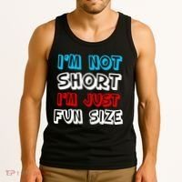 I'm Not Short I'm Just Fun Size Tank Top thumb 3