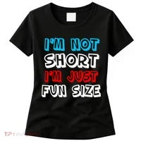 I'm Not Short I'm Just Fun Size Women's T-Shirt thumb 0