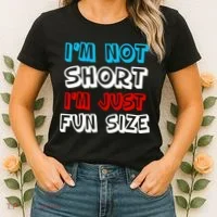 I'm Not Short I'm Just Fun Size Women's T-Shirt thumb 2