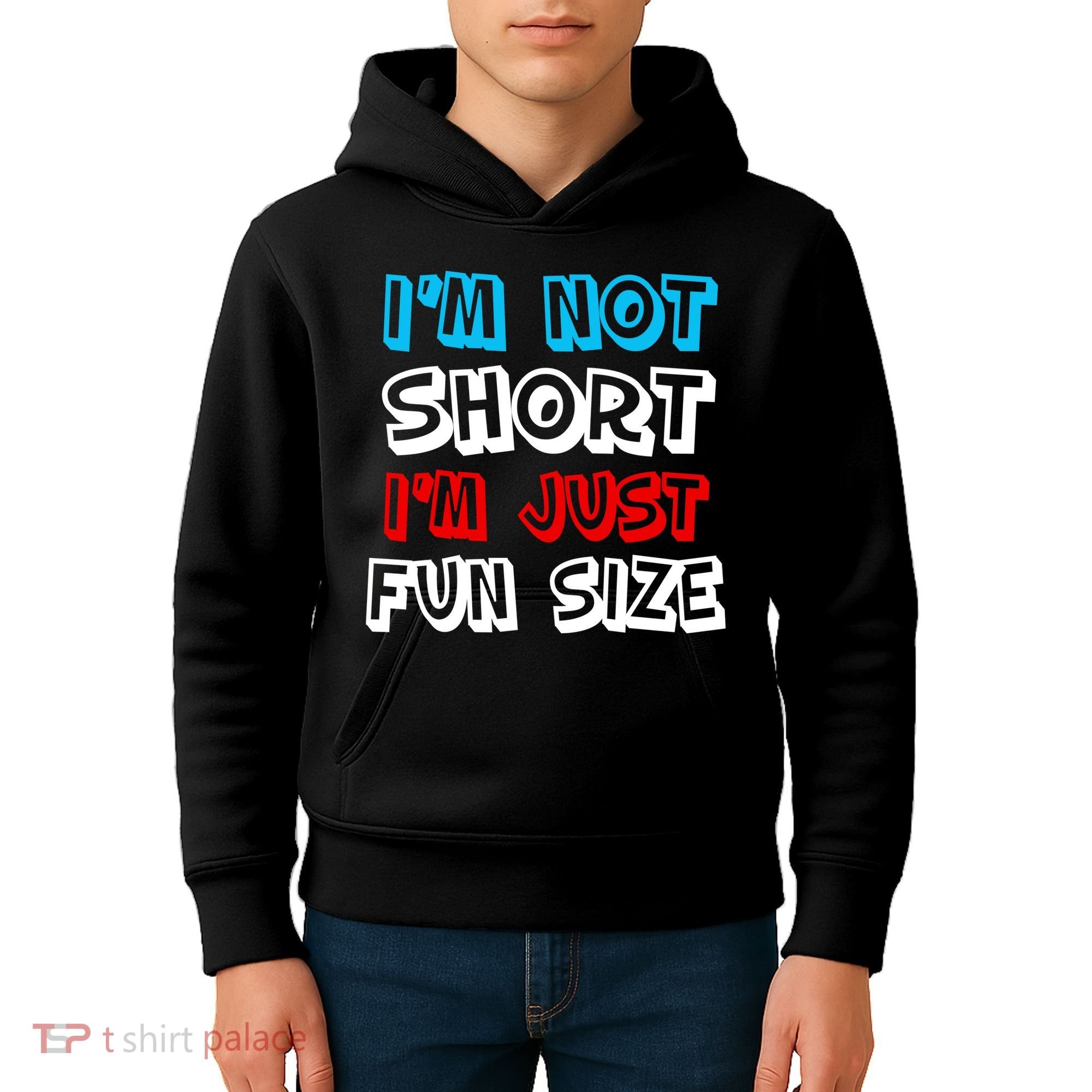 I'm Not Short I'm Just Fun Size Kids Hoodie