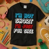 I'm Not Short I'm Just Fun Size Kids T-Shirt thumb 3