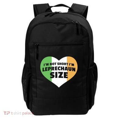 I'm Not Short I'm Leprechaun Size Backpack