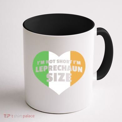 I'm Not Short I'm Leprechaun Size Coffee Mug back