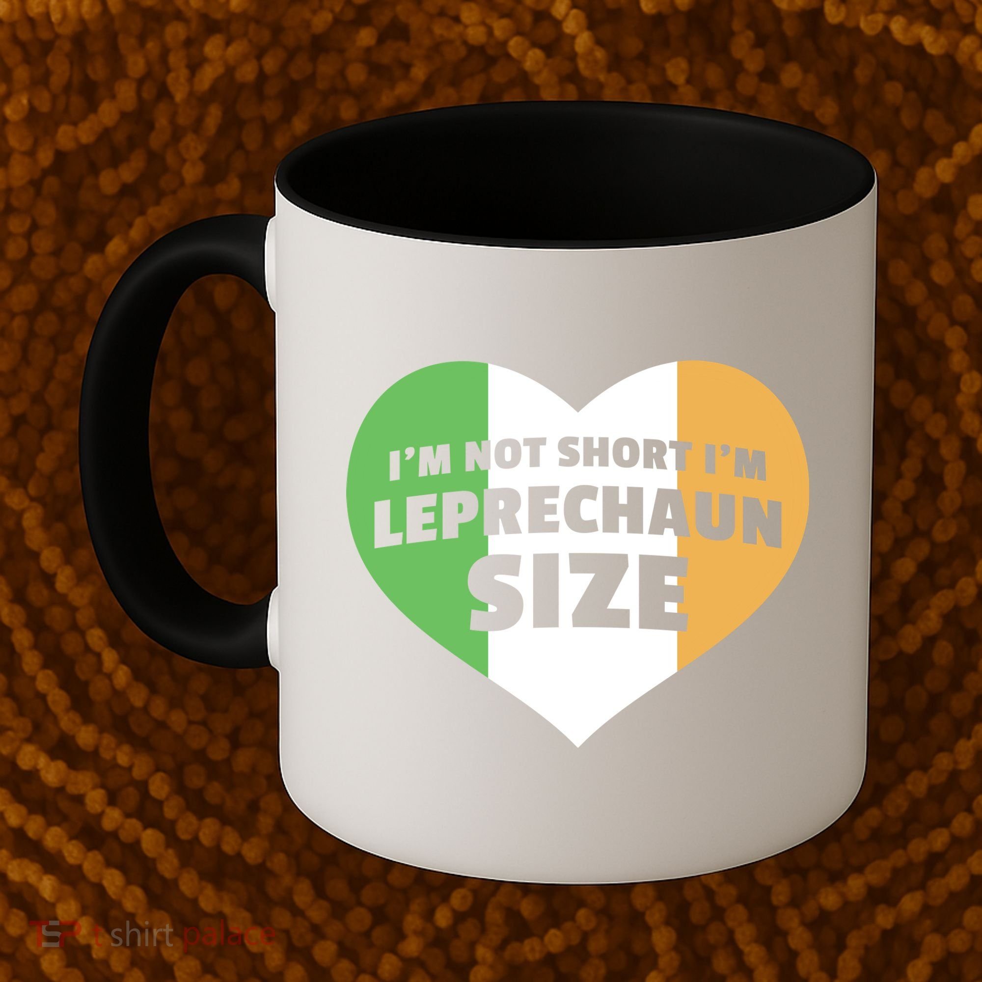I'm Not Short I'm Leprechaun Size Coffee Mug