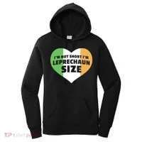 I'm Not Short I'm Leprechaun Size Women's Hoodie thumb 0