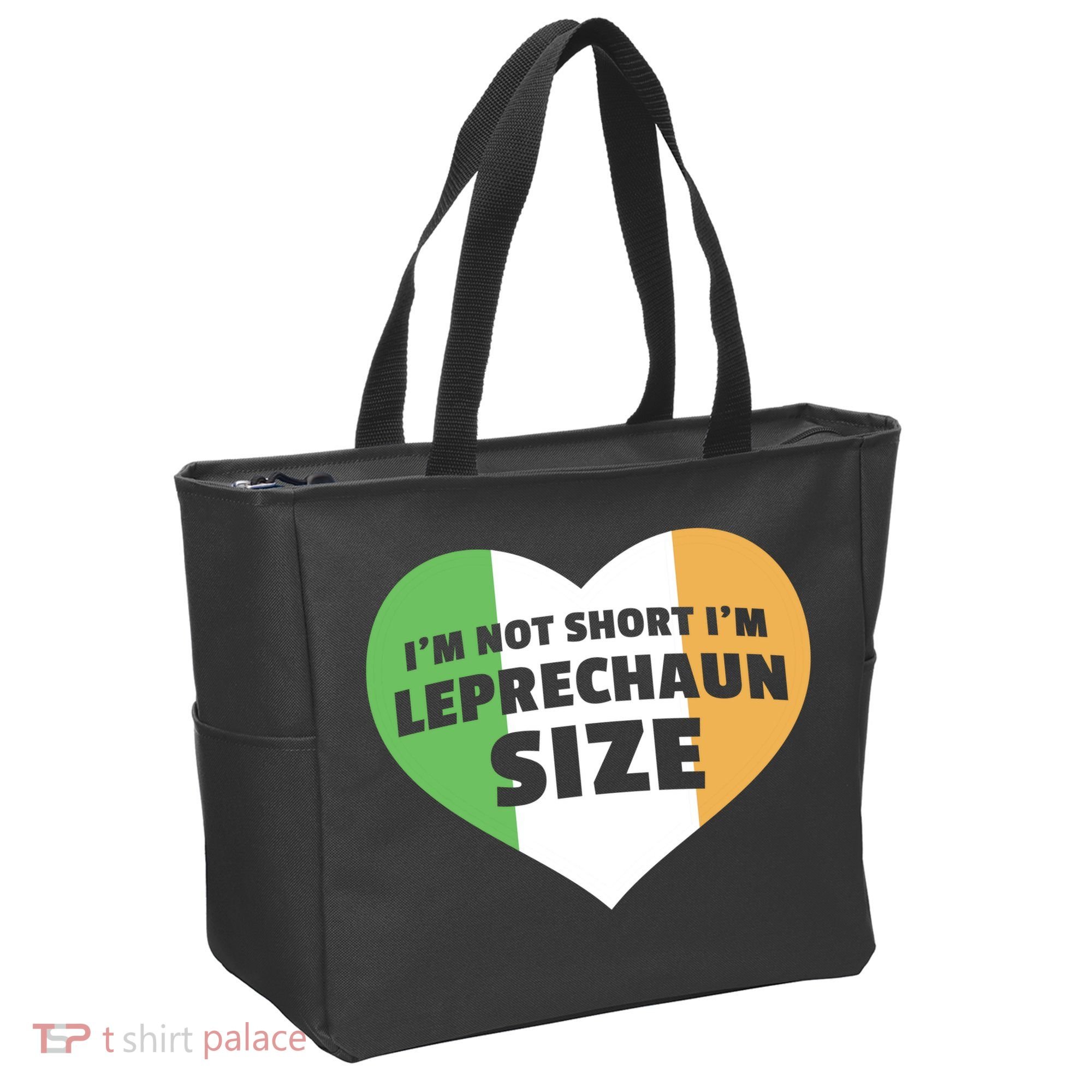 I'm Not Short I'm Leprechaun Size Tote Bag