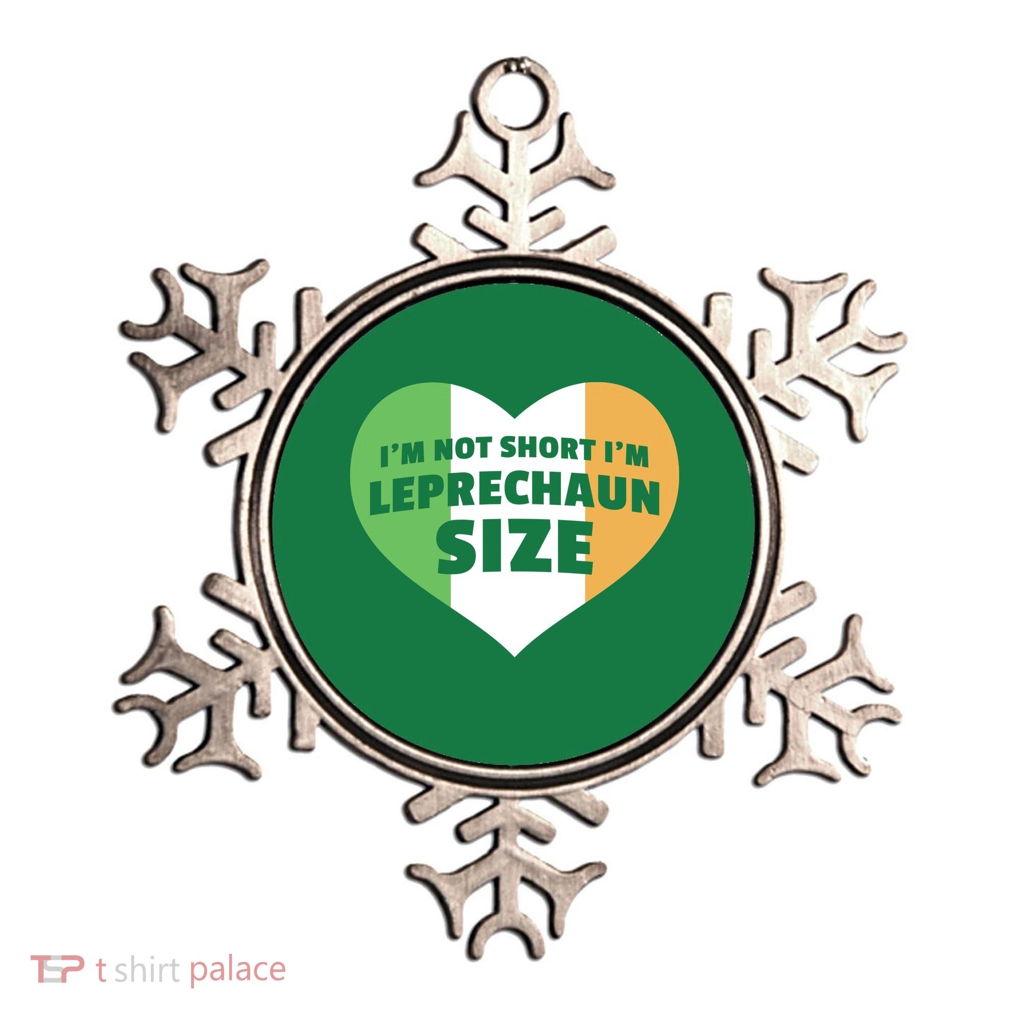 I'm Not Short I'm Leprechaun Size Ornament