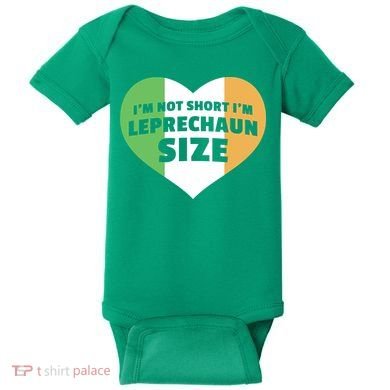 I'm Not Short I'm Leprechaun Size Baby Bodysuit