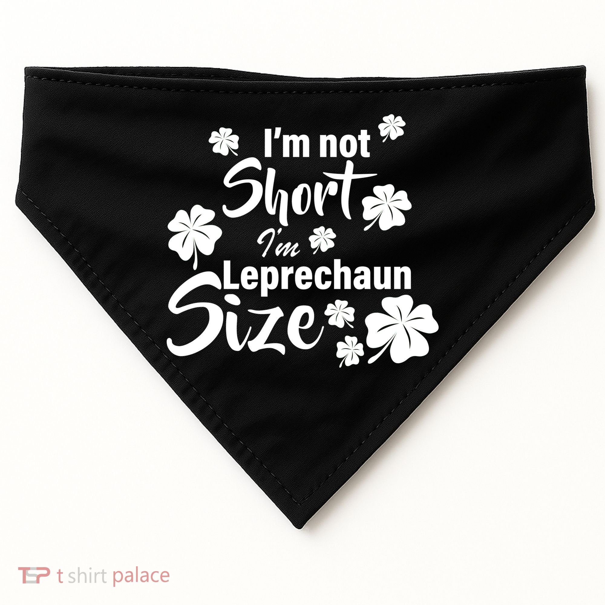 I'm Not Short I'm Leprechaun Size Funny Irish USA-Made Doggie Bandana