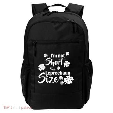 I'm Not Short I'm Leprechaun Size Funny Irish Backpack