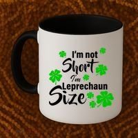 I'm Not Short I'm Leprechaun Size Funny Irish Coffee Mug thumb 2