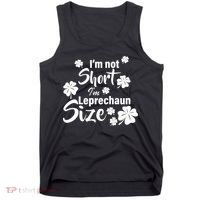 I'm Not Short I'm Leprechaun Size Funny Irish Tank Top thumb 0