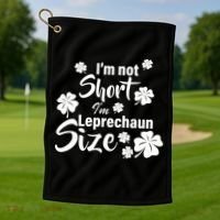 I'm Not Short I'm Leprechaun Size Funny Irish Golf Towel thumb 1