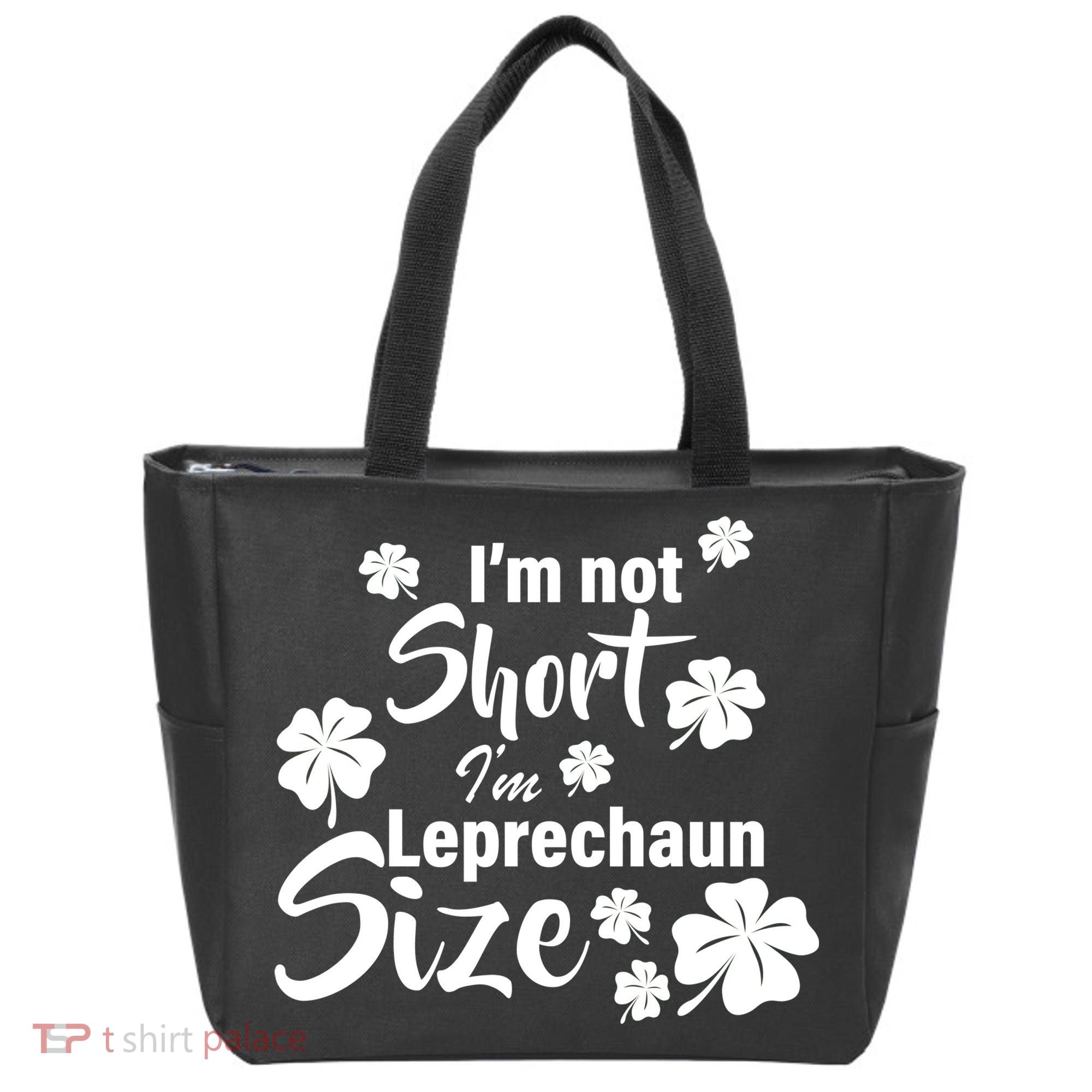 I'm Not Short I'm Leprechaun Size Funny Irish Tote Bag