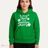 I'm Not Short I'm Leprechaun Size Funny Irish Hoodie thumb 5