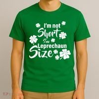 I'm Not Short I'm Leprechaun Size Funny Irish T-Shirt thumb 3