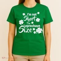 I'm Not Short I'm Leprechaun Size Funny Irish T-Shirt thumb 4