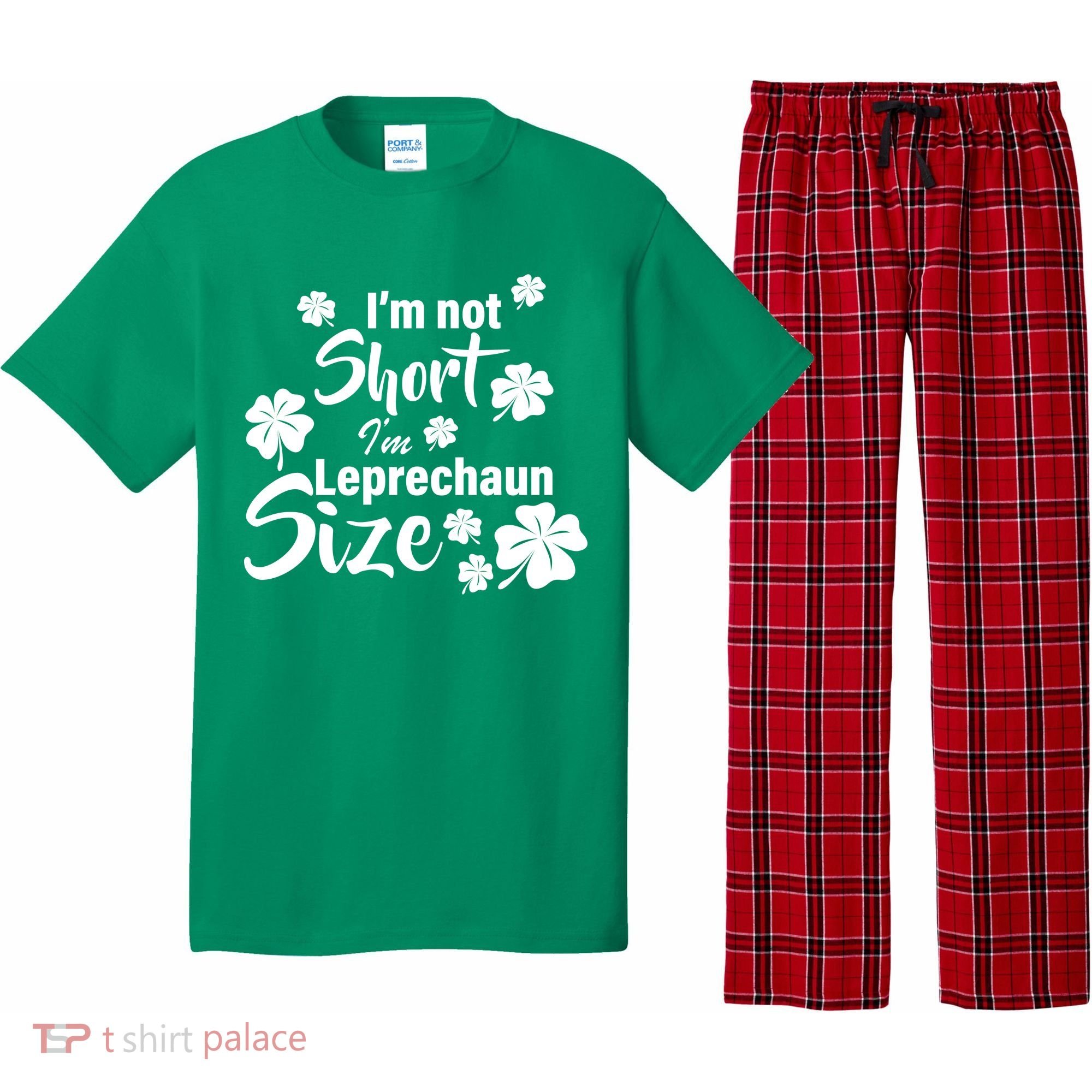 I'm Not Short I'm Leprechaun Size Funny Irish Pajama Set
