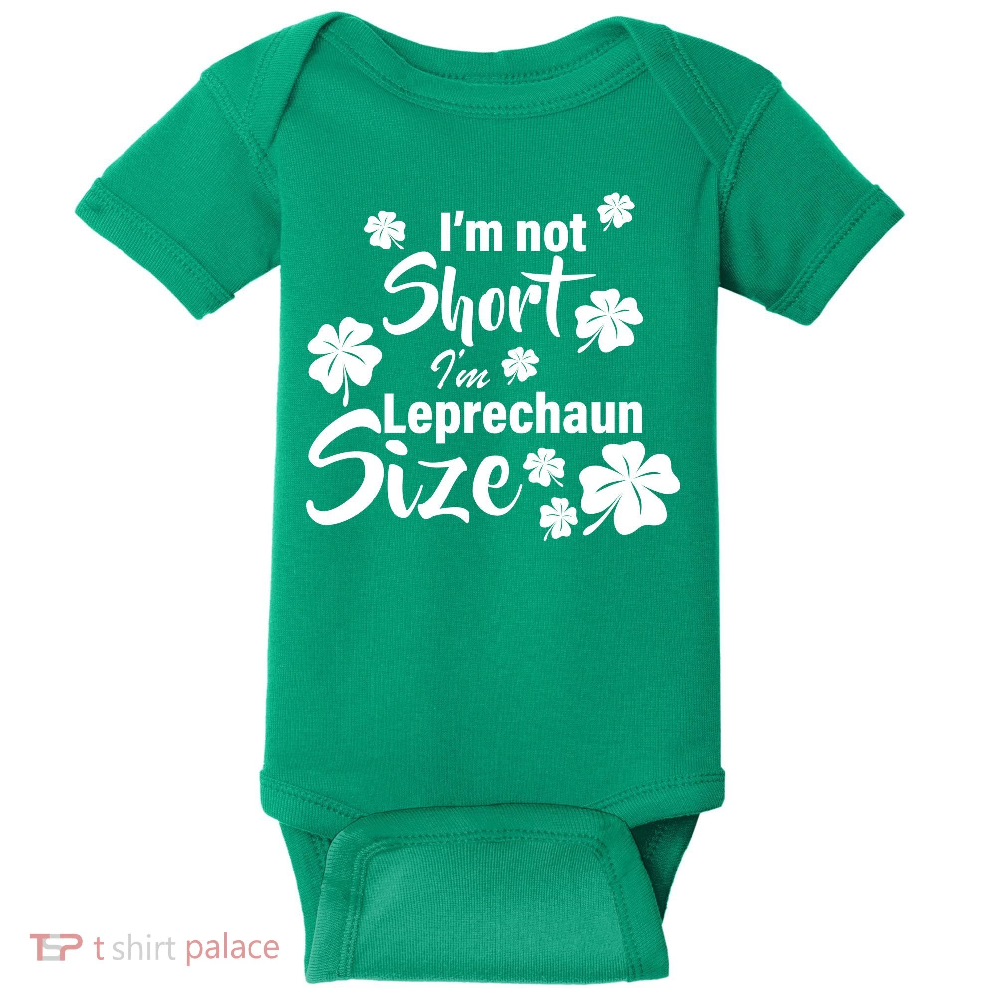 I'm Not Short I'm Leprechaun Size Funny Irish Baby Bodysuit