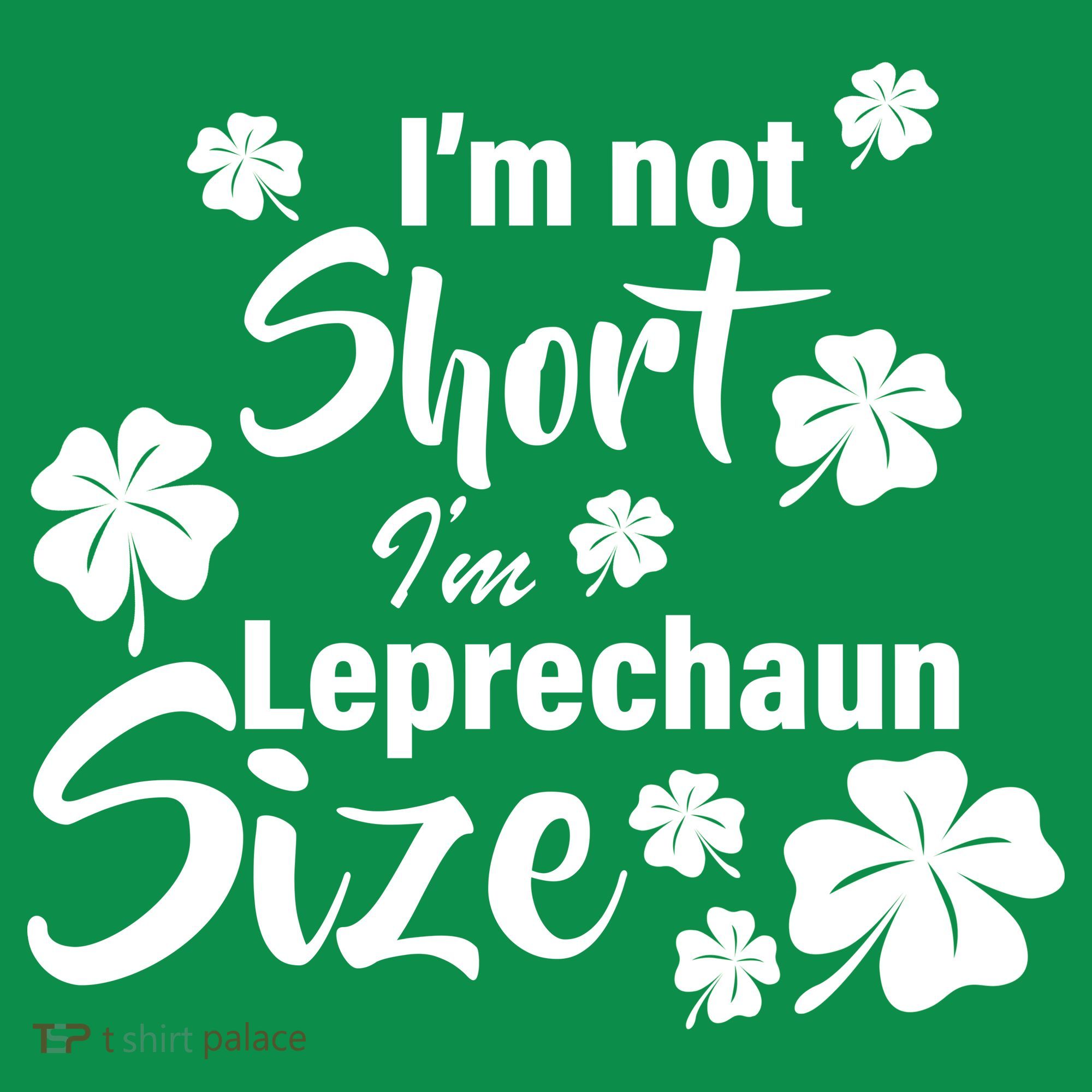 I'm Not Short I'm Leprechaun Size Funny Irish Baby Bodysuit