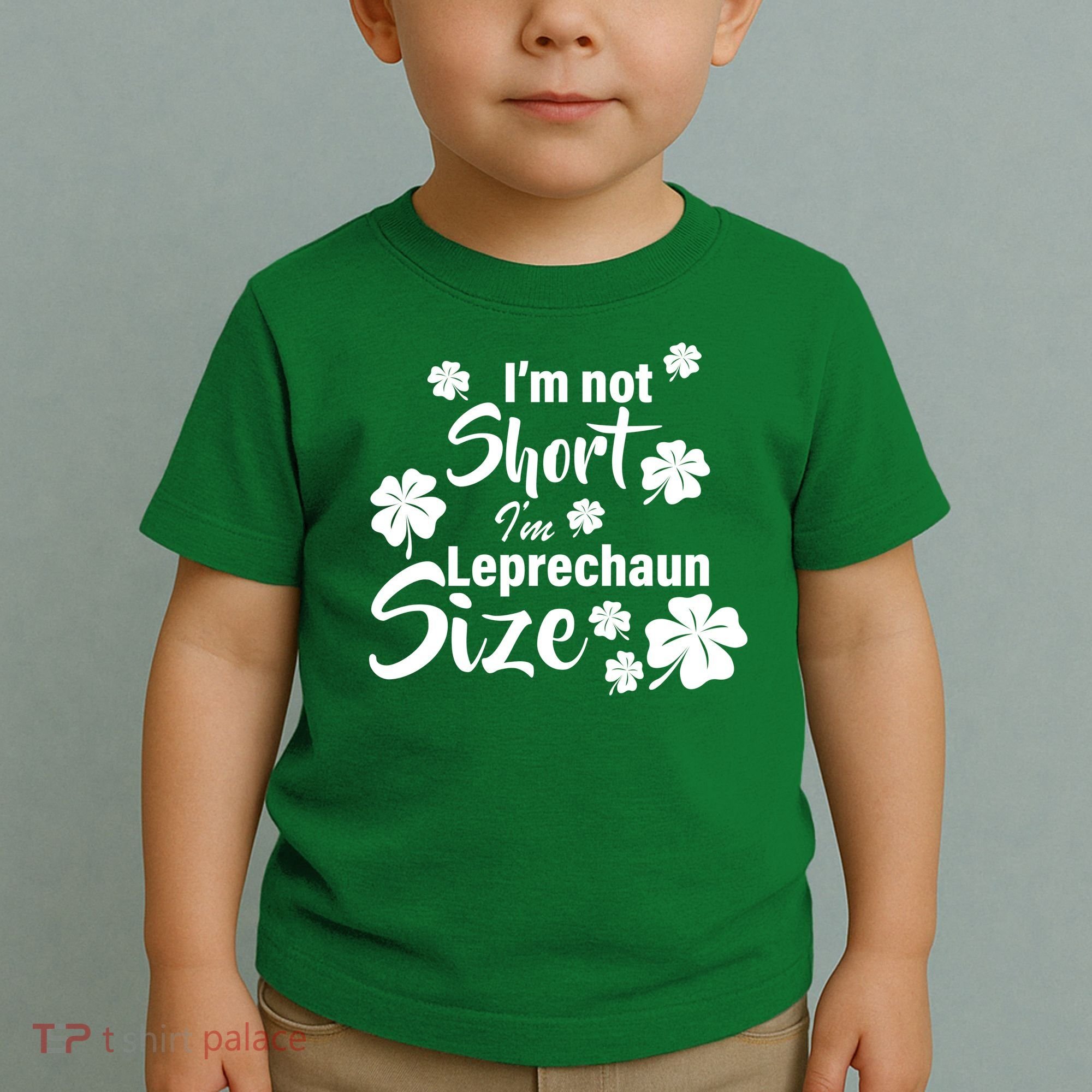 I'm Not Short I'm Leprechaun Size Funny Irish Toddler T-Shirt