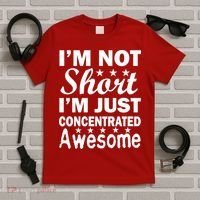I'm Not Short Just Concentrated Awesome T-Shirt thumb 5