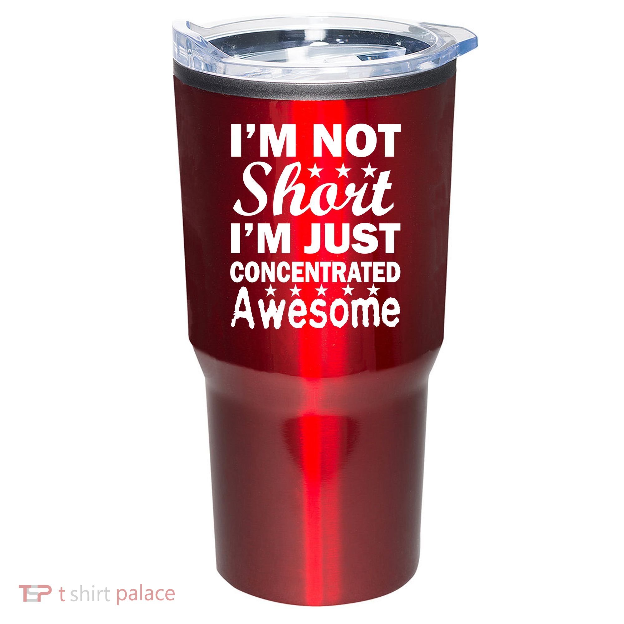I'm Not Short Just Concentrated Awesome Tumbler