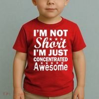 I'm Not Short Just Concentrated Awesome Toddler T-Shirt thumb 2