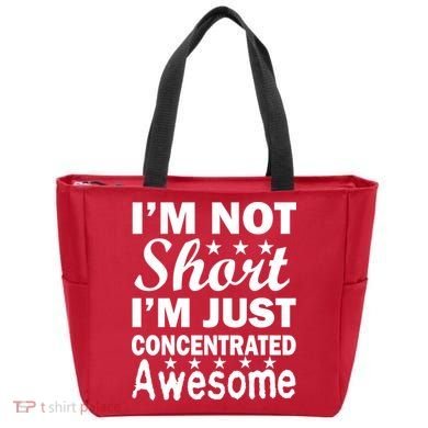 I'm Not Short Just Concentrated Awesome Tote Bag