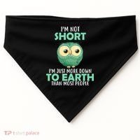 I'm Not Short Just Down To Earth USA-Made Doggie Bandana thumb 0