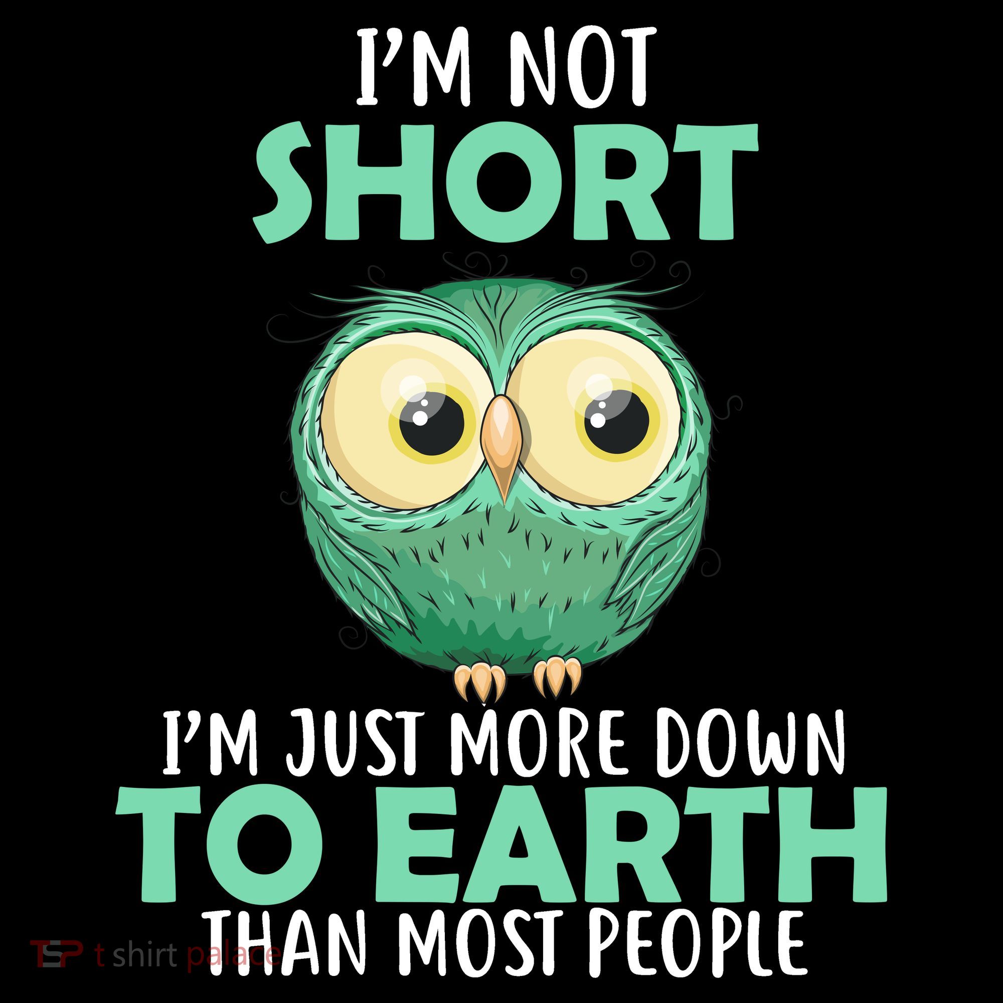 I'm Not Short Just Down To Earth Mousepad