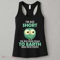 I'm Not Short Just Down To Earth Women's Tank Top thumb 3