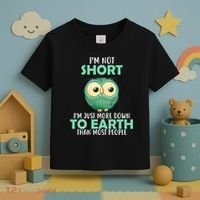 I'm Not Short Just Down To Earth Toddler T-Shirt thumb 3