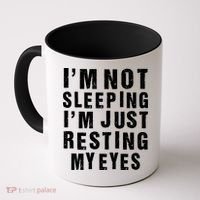 I'm Not Sleeping Just Resting My Eyes Coffee Mug thumb 0