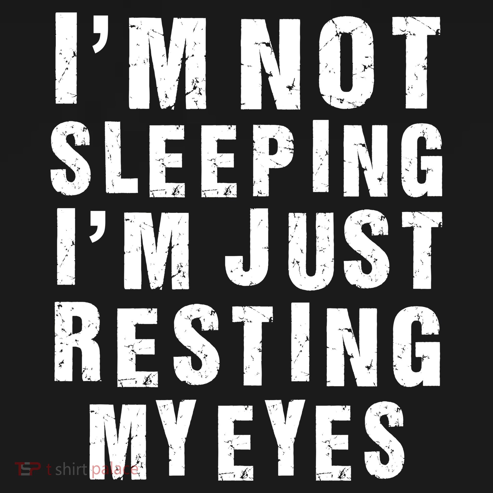 I'm Not Sleeping Just Resting My Eyes Polo
