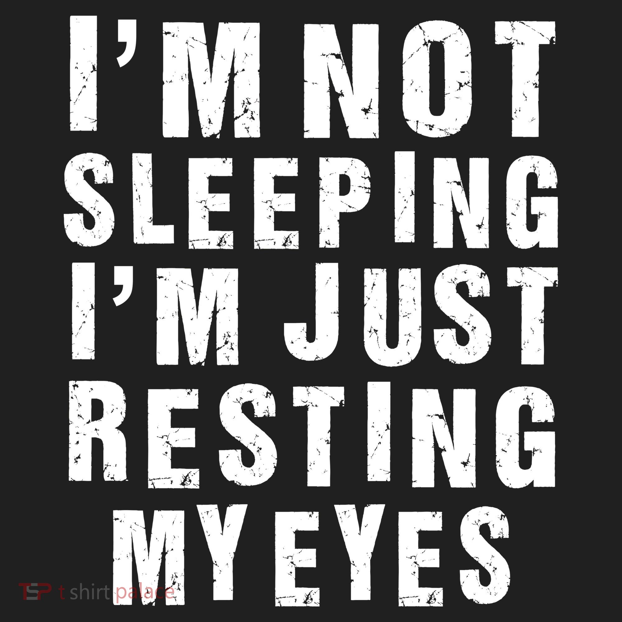 I'm Not Sleeping Just Resting My Eyes Hat