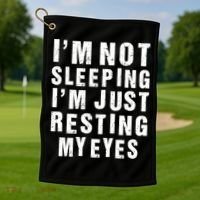 I'm Not Sleeping Just Resting My Eyes Golf Towel thumb 1