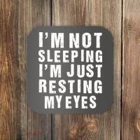 I'm Not Sleeping Just Resting My Eyes Coaster thumb 0