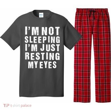 I'm Not Sleeping Just Resting My Eyes Pajama Set