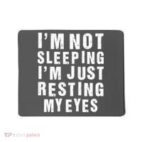 I'm Not Sleeping Just Resting My Eyes Mousepad thumb 0