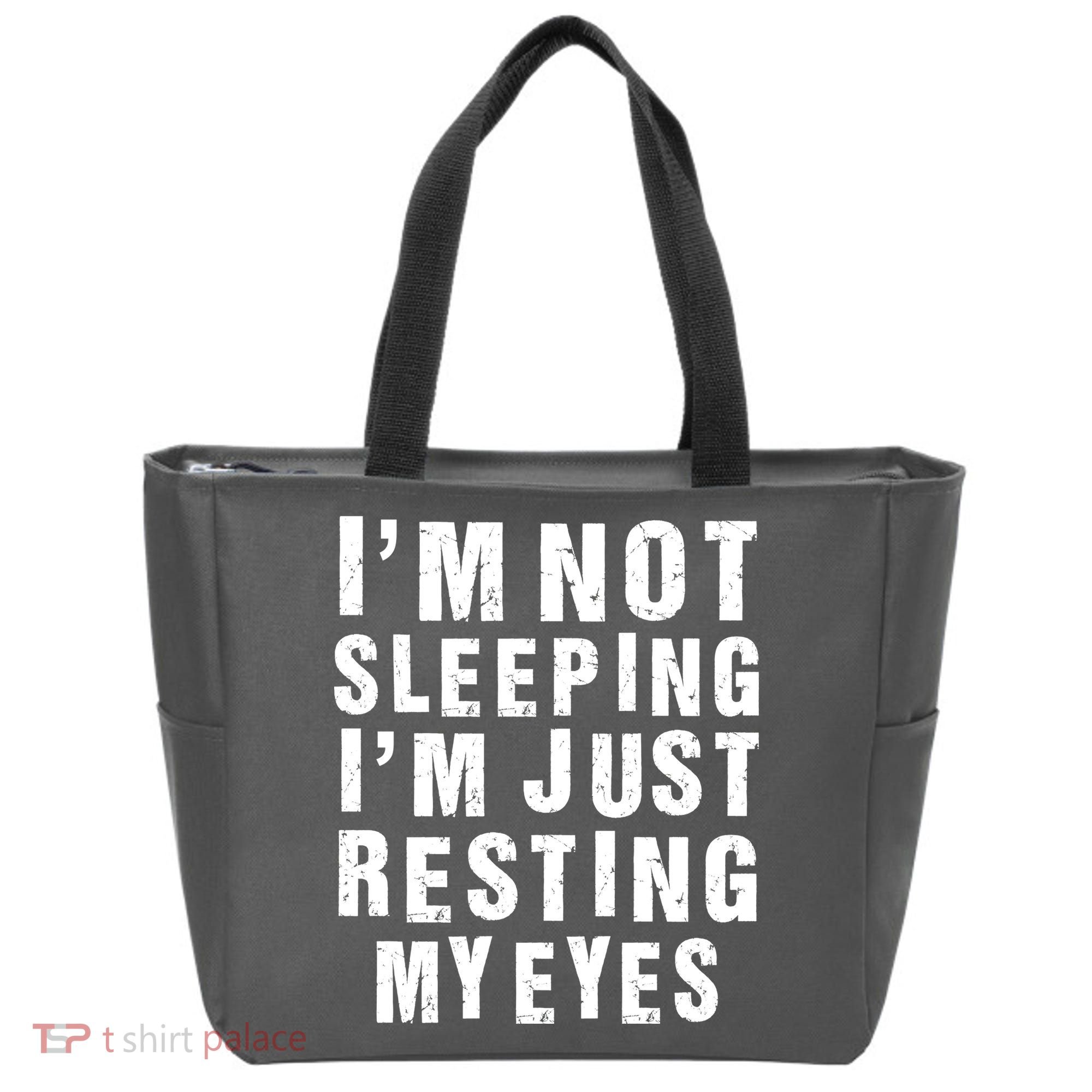 I'm Not Sleeping Just Resting My Eyes Tote Bag
