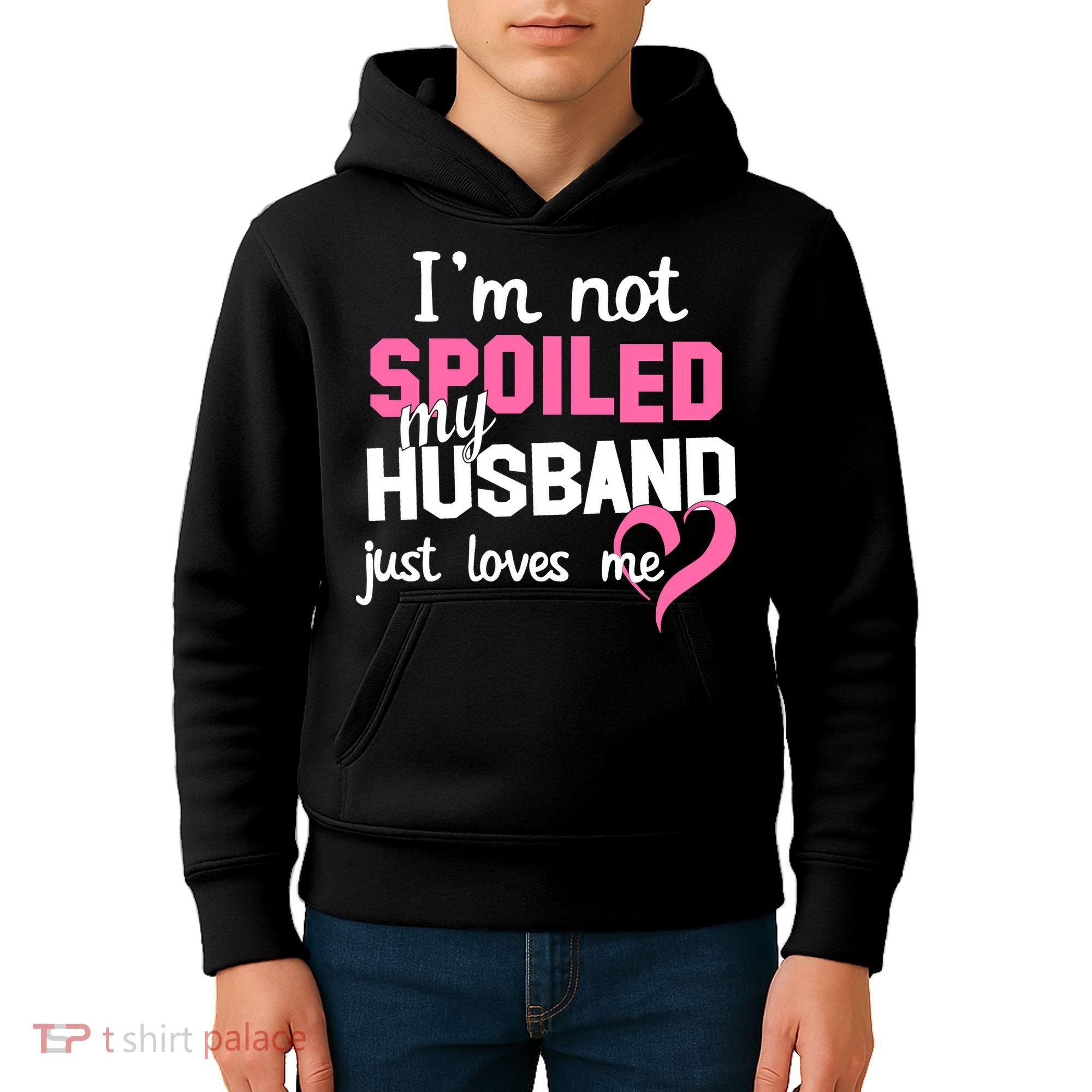 I'm Not Spoiled My Husband Just Loves Me Kids Hoodie