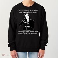 I'm Not Sugar And Spice Funny Meme Women's Sweatshirt thumb 0