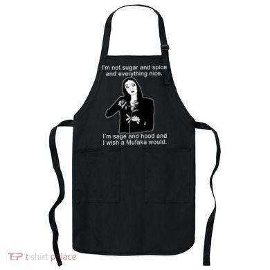 I'm Not Sugar And Spice Funny Meme Apron