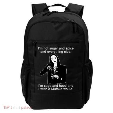 I'm Not Sugar And Spice Funny Meme Backpack